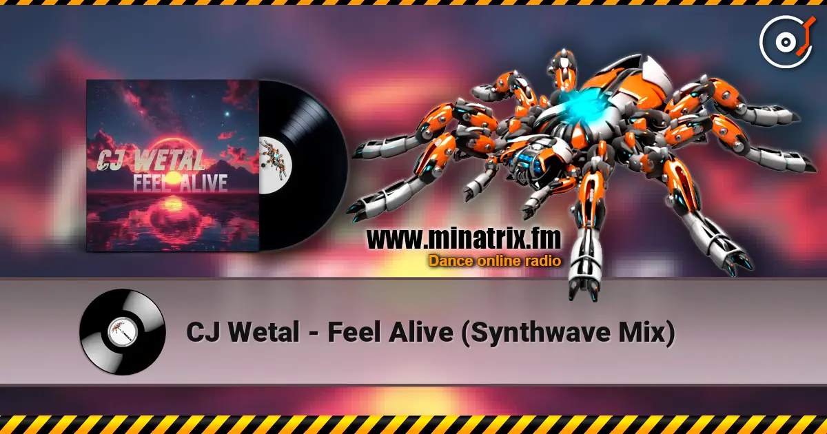 CJ Wetal - Feel Alive (Synthwave Mix) listen online in high quality | Minatrix.FM
