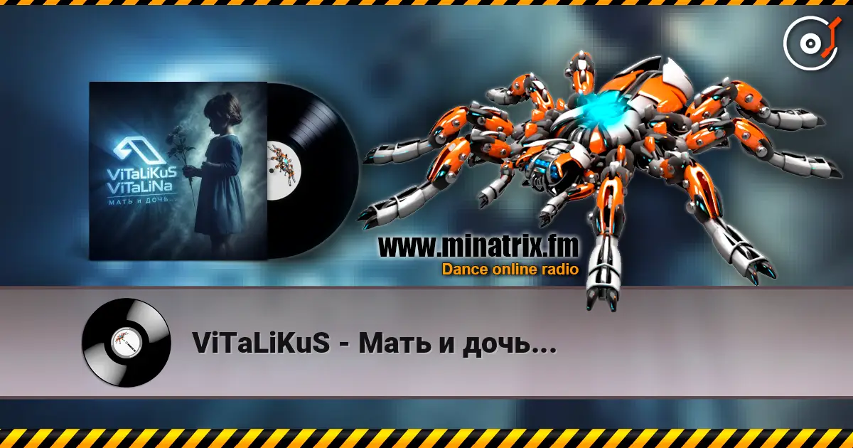 ViTaLiKuS - Мать и дочь... listen online in high quality | Minatrix.FM