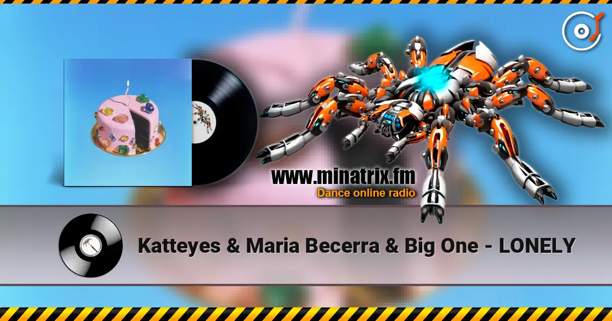 Katteyes & Maria Becerra & Big One - LONELY listen online in high quality | Minatrix.FM