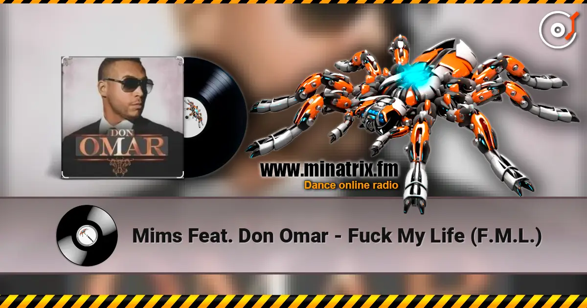 Mims Feat. Don Omar - Fuck My Life (F.M.L.) listen online in high quality | Minatrix.FM