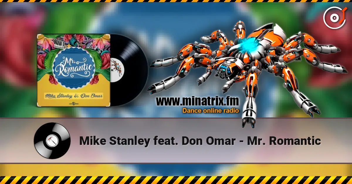 Mike Stanley feat. Don Omar - Mr. Romantic listen online in high quality | Minatrix.FM