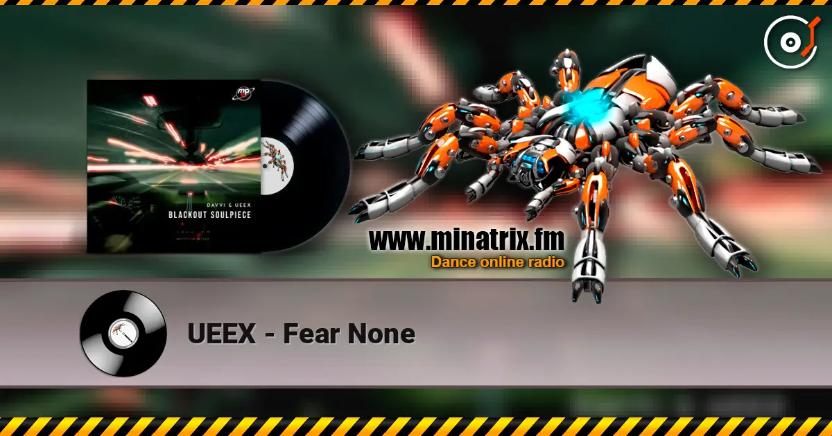 UEEX - Fear None listen online in high quality | Minatrix.FM