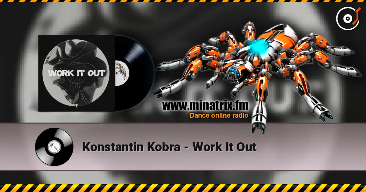 Konstantin Kobra - Work It Out listen online in high quality | Minatrix.FM