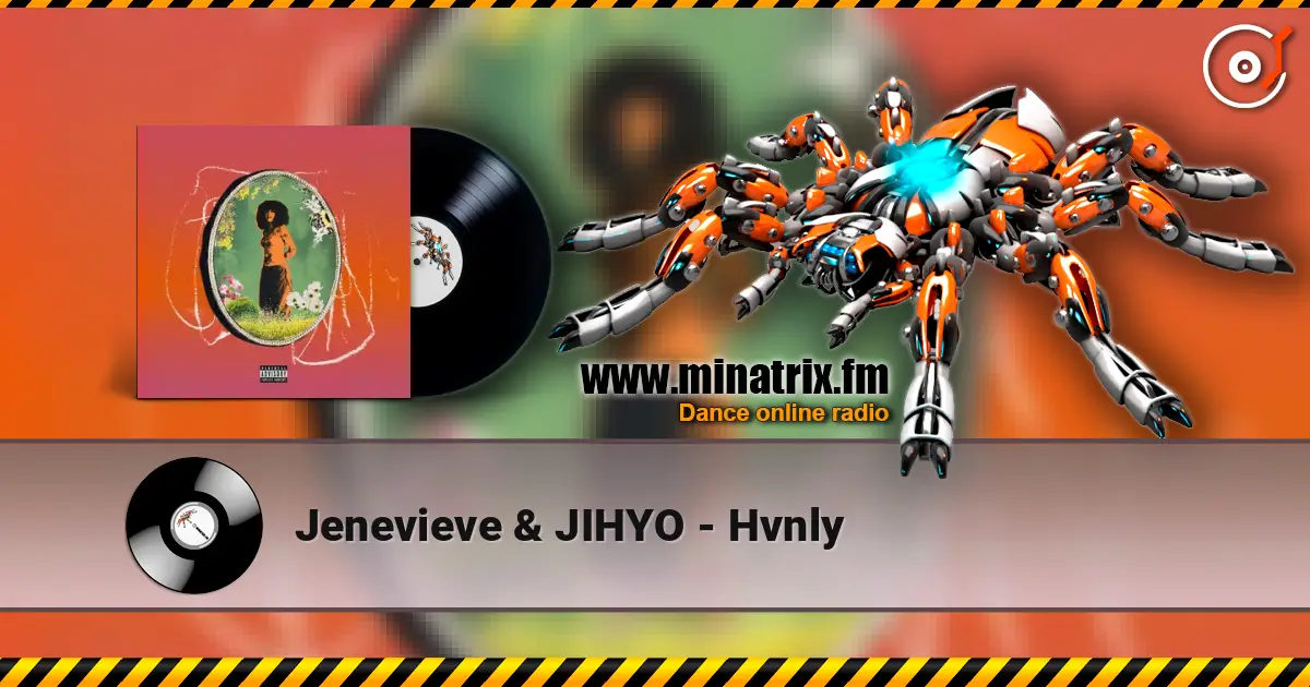 Jenevieve & JIHYO - Hvnly listen online in high quality | Minatrix.FM