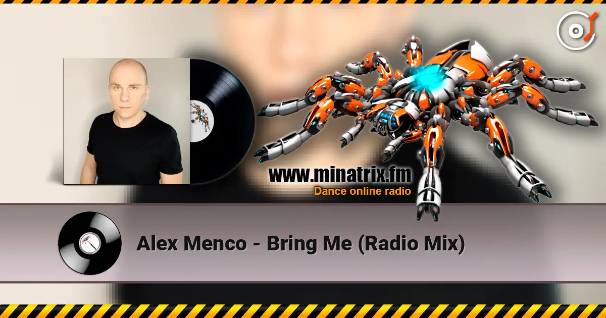 Alex Menco - Bring Me (Radio Mix) listen online in high quality | Minatrix.FM