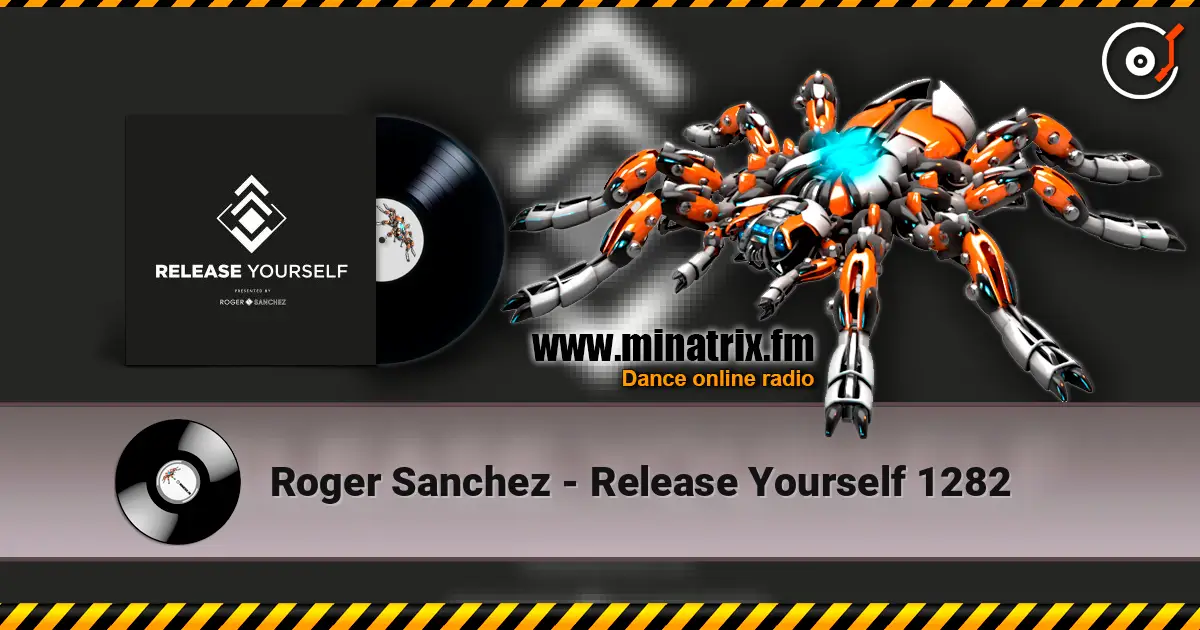 Roger Sanchez - Release Yourself 1282 listen online in high quality | Minatrix.FM
