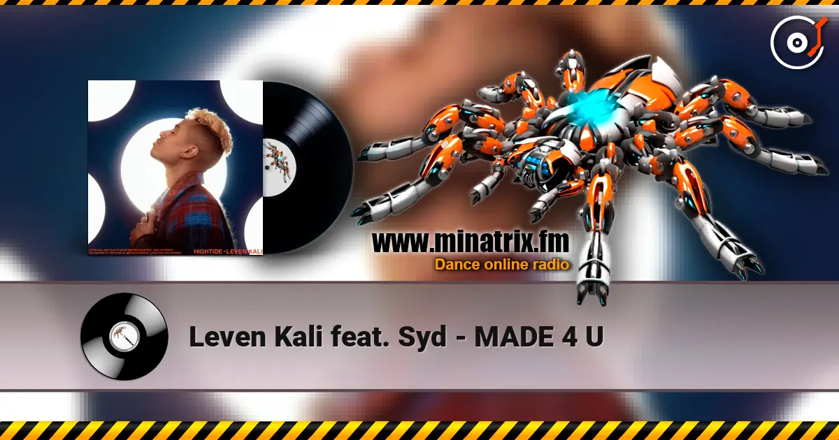 Leven Kali feat. Syd - MADE 4 U listen online in high quality | Minatrix.FM
