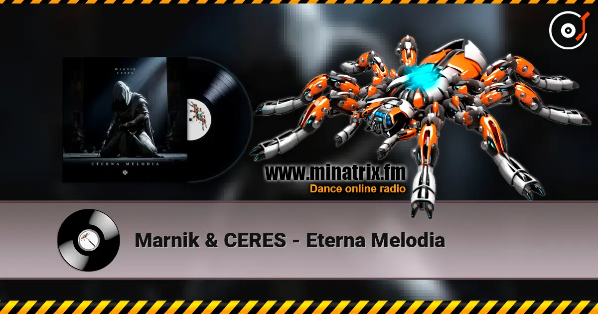 Marnik & CERES - Eterna Melodia listen online in high quality | Minatrix.FM