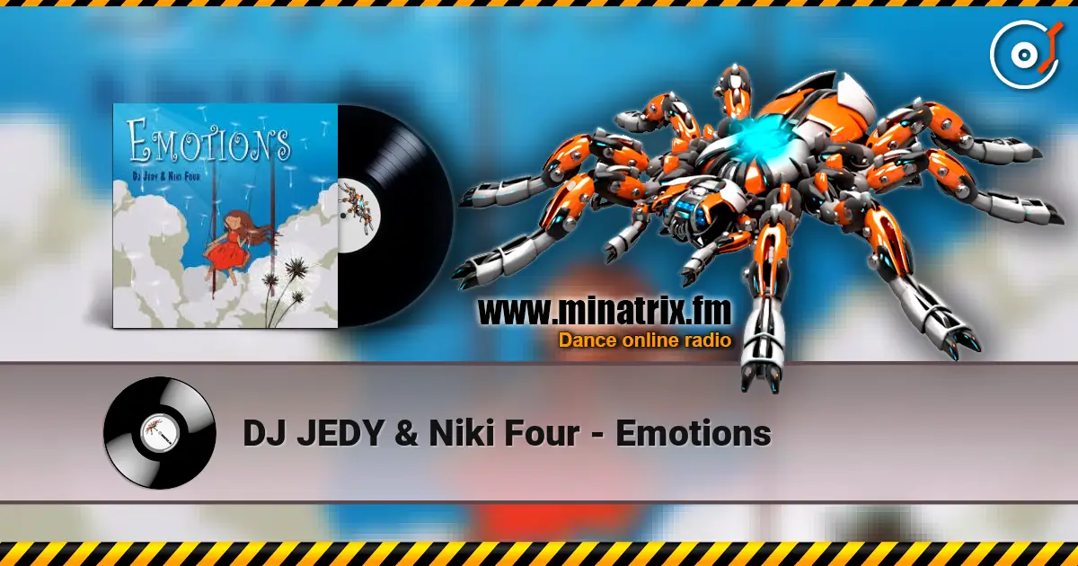 DJ JEDY & Niki Four - Emotions listen online in high quality | Minatrix.FM