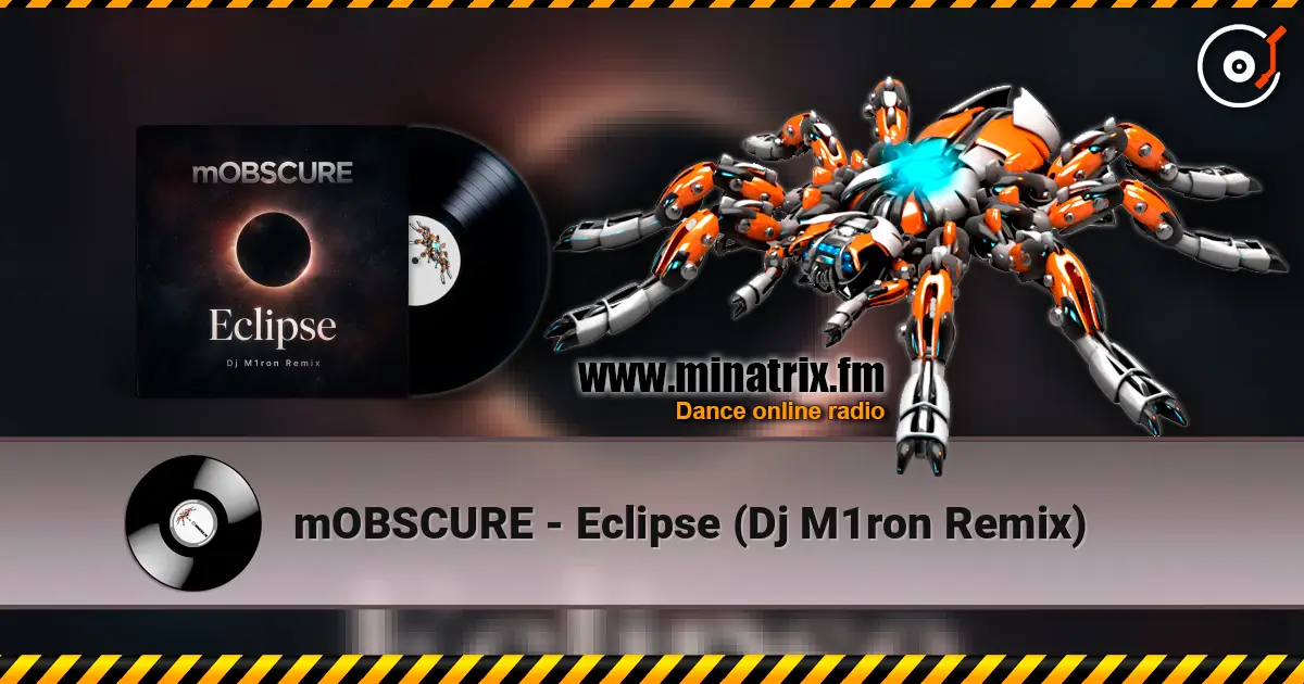 mOBSCURE - Eclipse (Dj M1ron Remix) listen online in high quality | Minatrix.FM