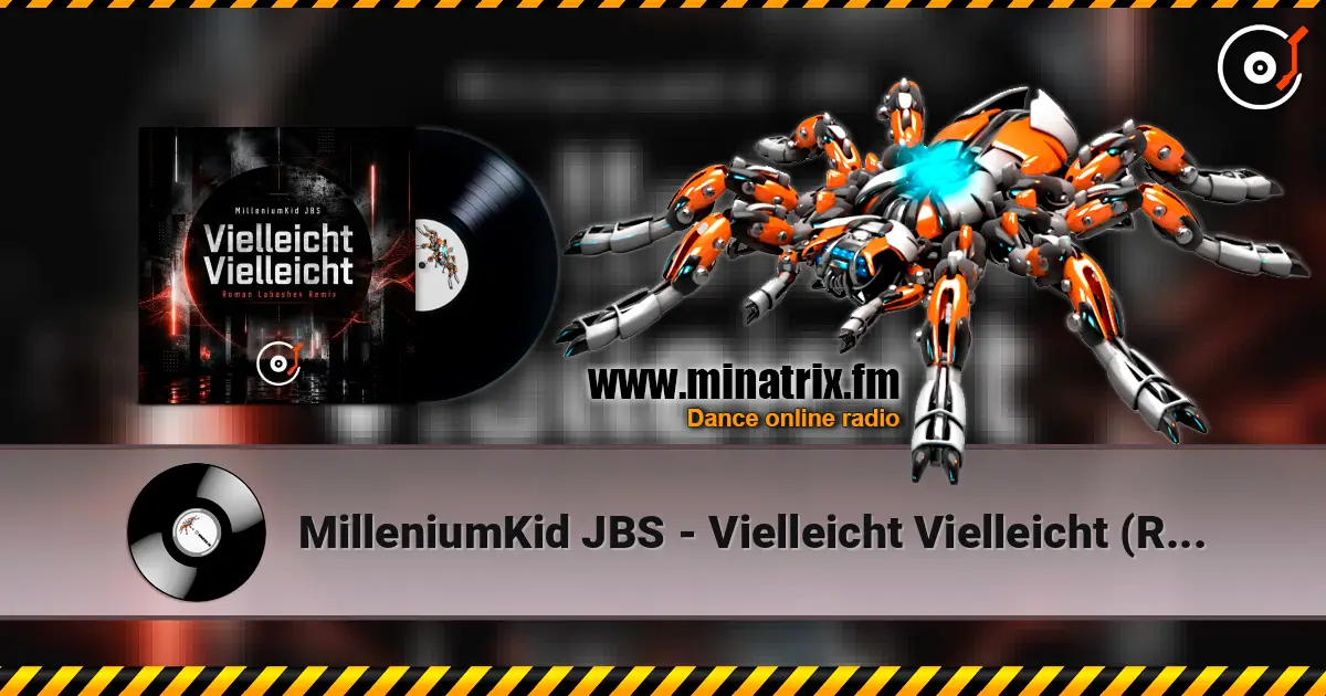 MilleniumKid JBS - Vielleicht Vielleicht (Roman Labashev Remix) listen online in high quality | Minatrix.FM