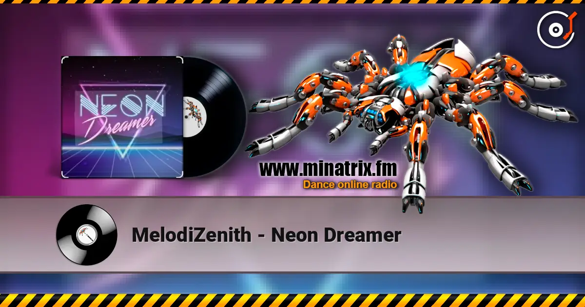 MelodiZenith - Neon Dreamer listen online in high quality | Minatrix.FM