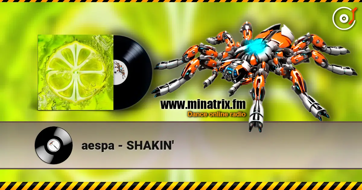 aespa - SHAKIN' listen online in high quality | Minatrix.FM