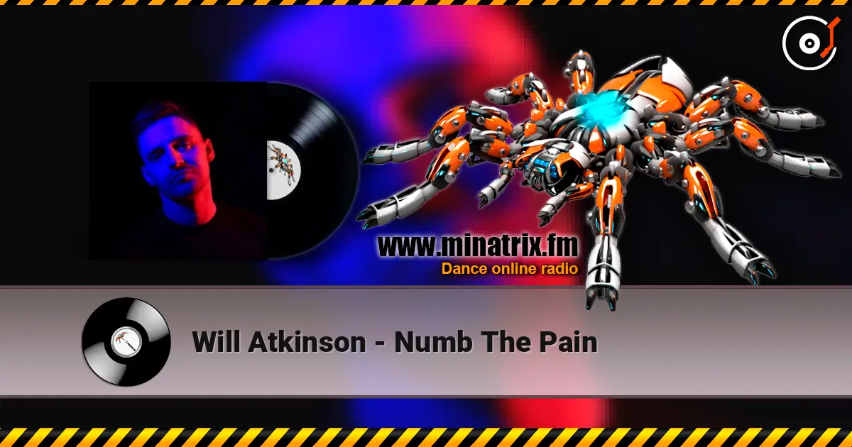 Will Atkinson - Numb The Pain listen online in high quality | Minatrix.FM