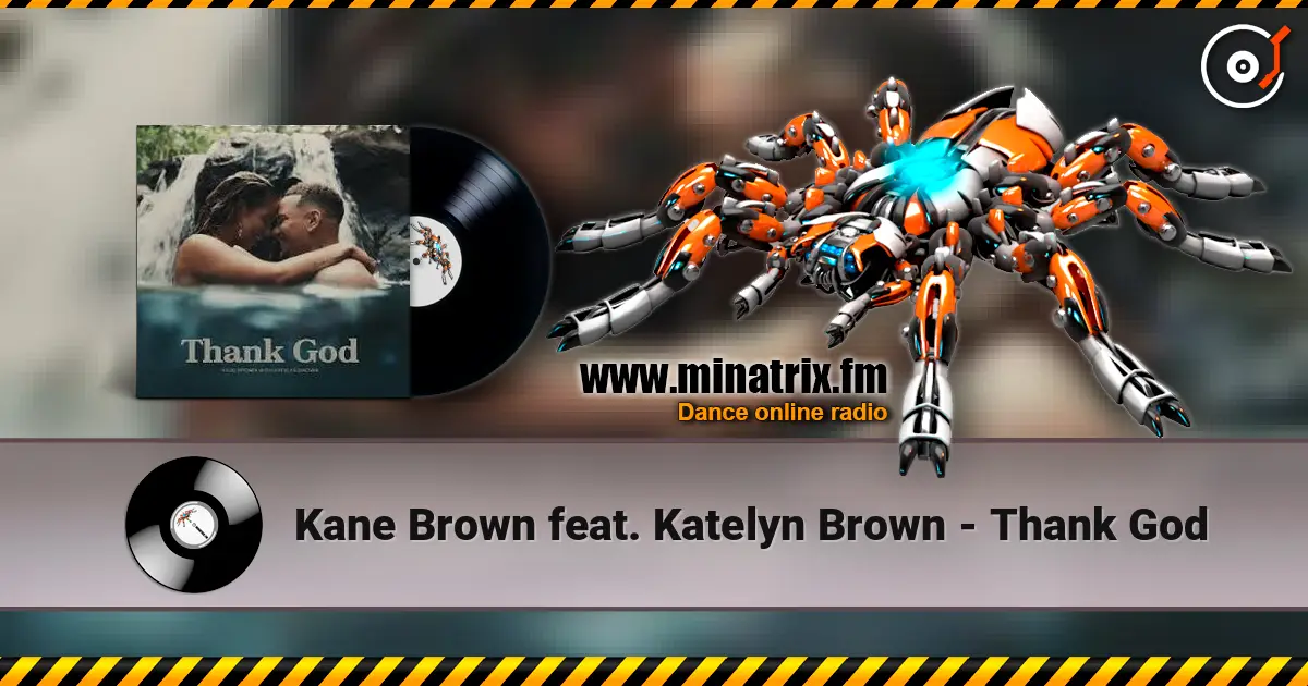 Kane Brown feat. Katelyn Brown - Thank God listen online in high quality | Minatrix.FM