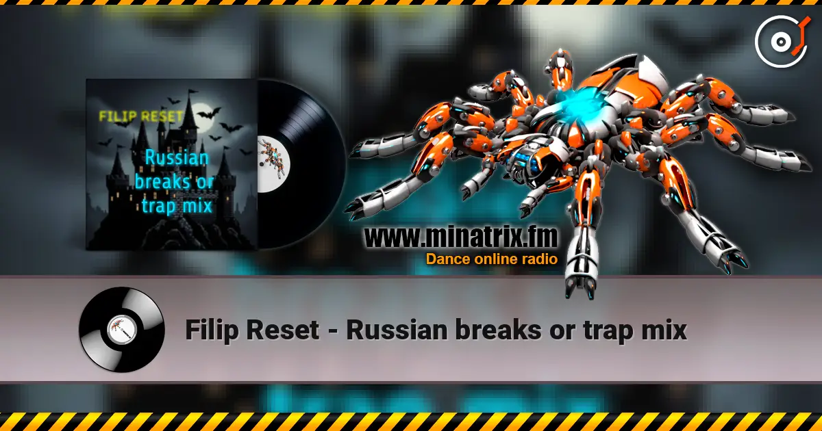 Filip Reset - Russian breaks or trap mix listen online in high quality | Minatrix.FM