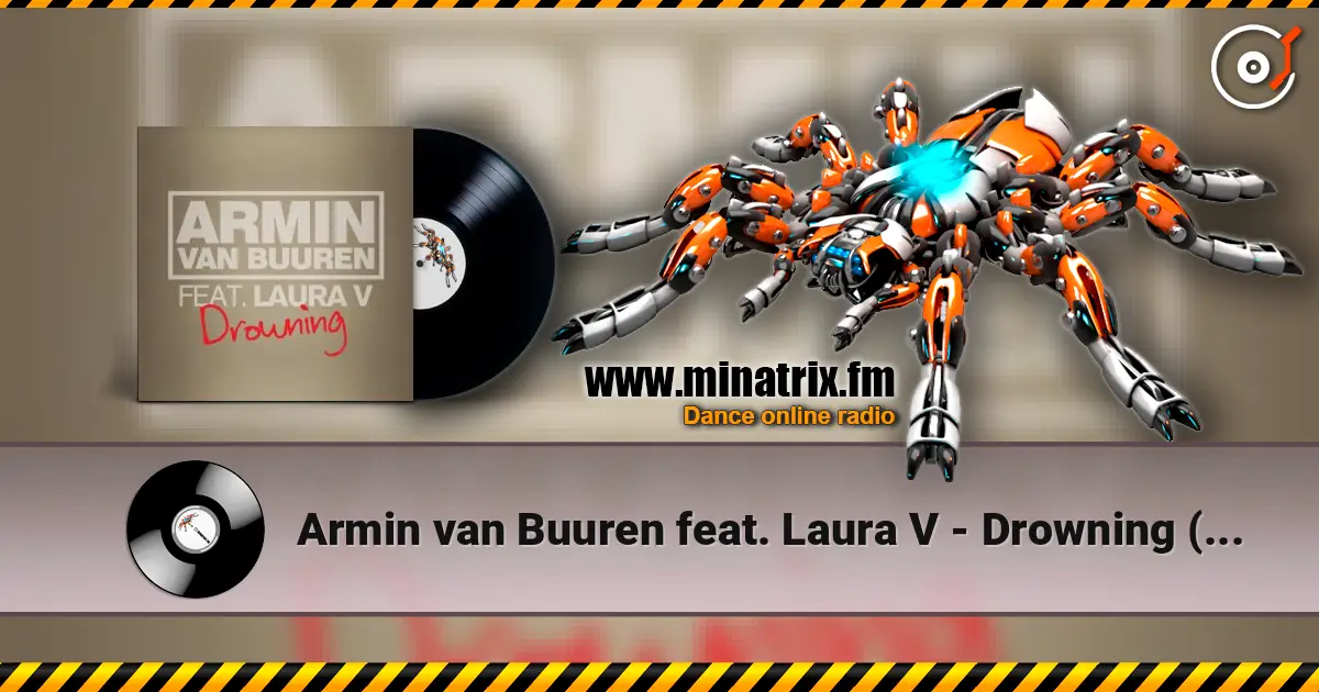 Armin van Buuren feat. Laura V - Drowning (Radio Edit) listen online in high quality | Minatrix.FM