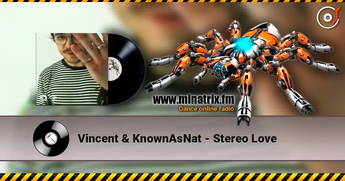 Vincent & KnownAsNat - Stereo Love listen online in high quality | Minatrix.FM