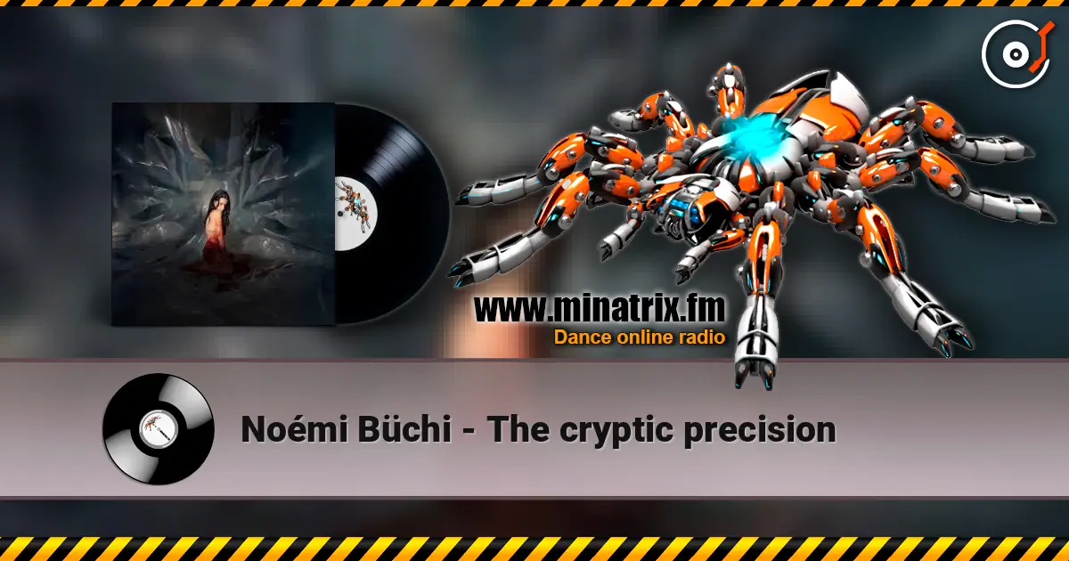 Noémi Büchi - The cryptic precision listen online in high quality | Minatrix.FM