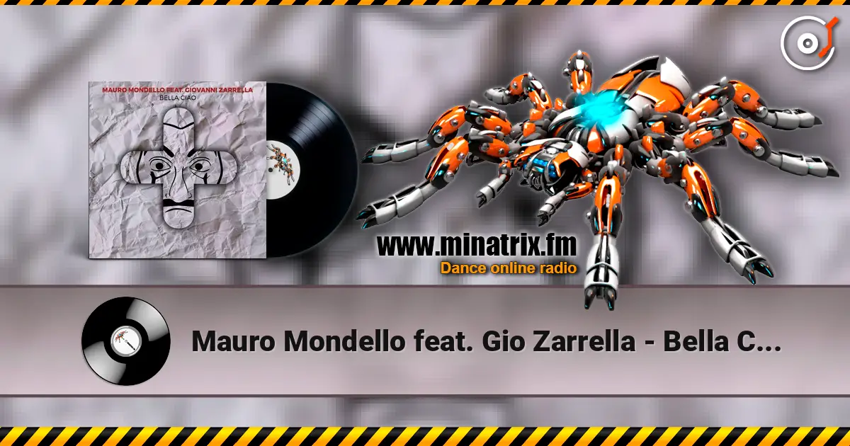 Mauro Mondello feat. Gio Zarrella - Bella Ciao listen online in high quality | Minatrix.FM