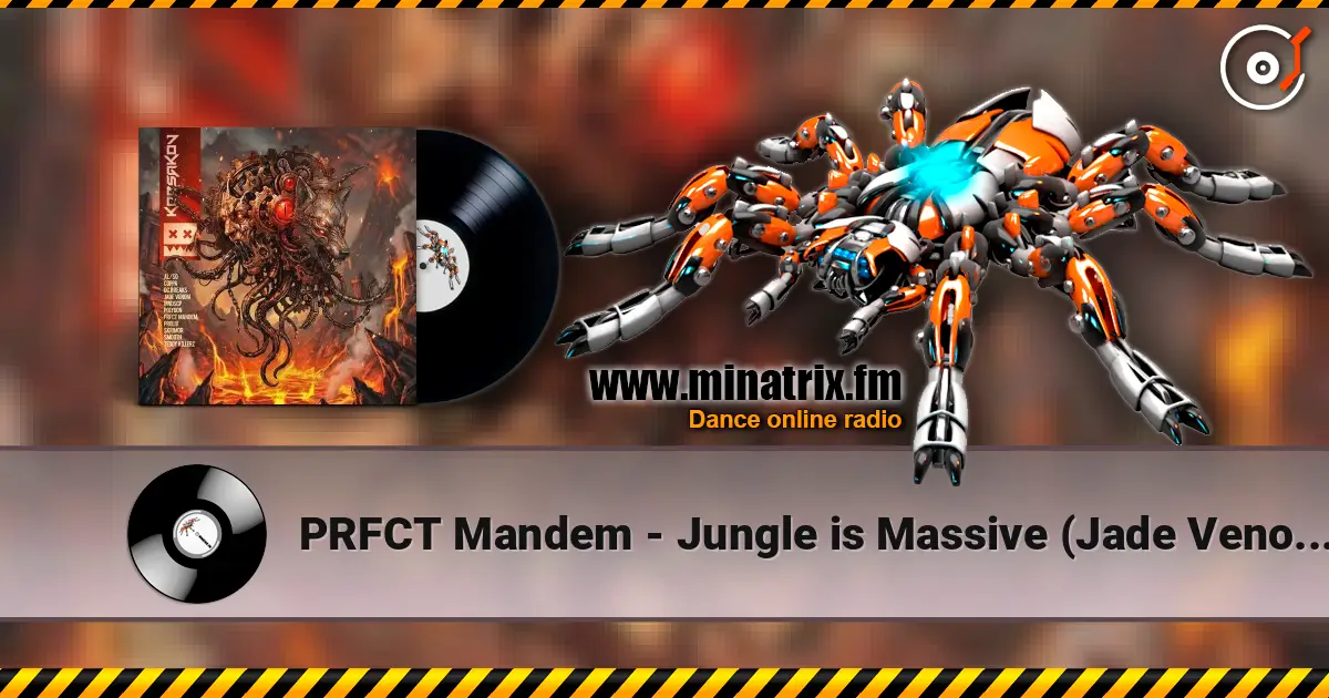 PRFCT Mandem - Jungle is Massive (Jade Venom Remix) listen online in high quality | Minatrix.FM