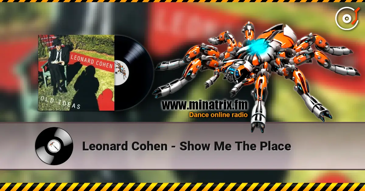 Leonard Cohen - Show Me The Place listen online in high quality | Minatrix.FM