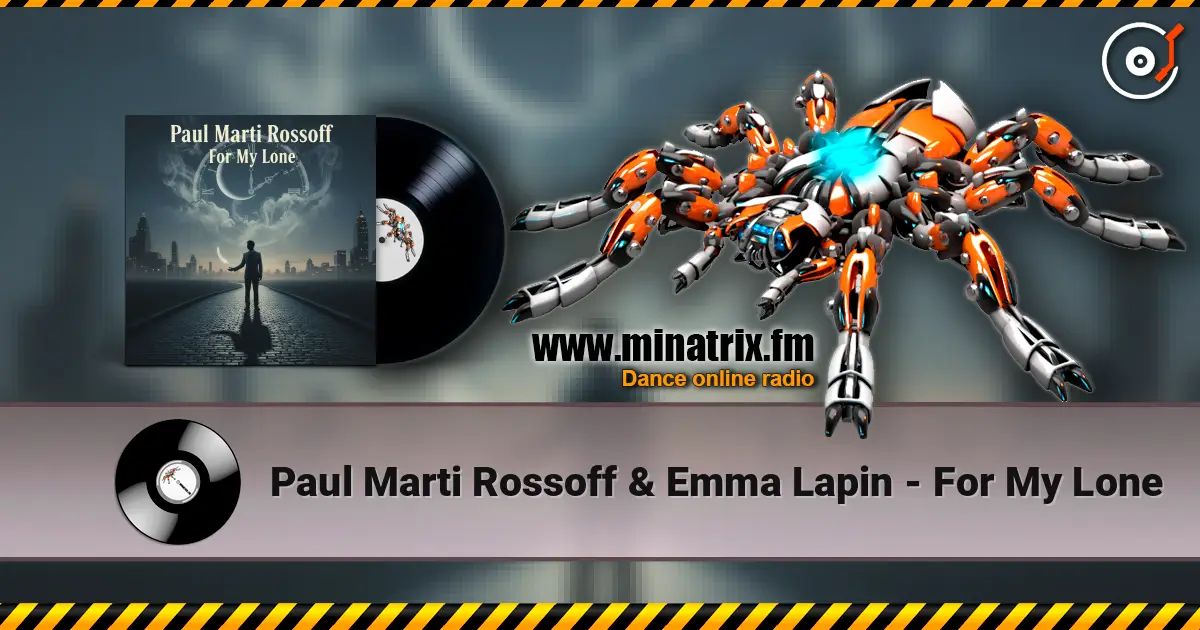 Paul Marti Rossoff & Emma Lapin - For My Lone listen online in high quality | Minatrix.FM