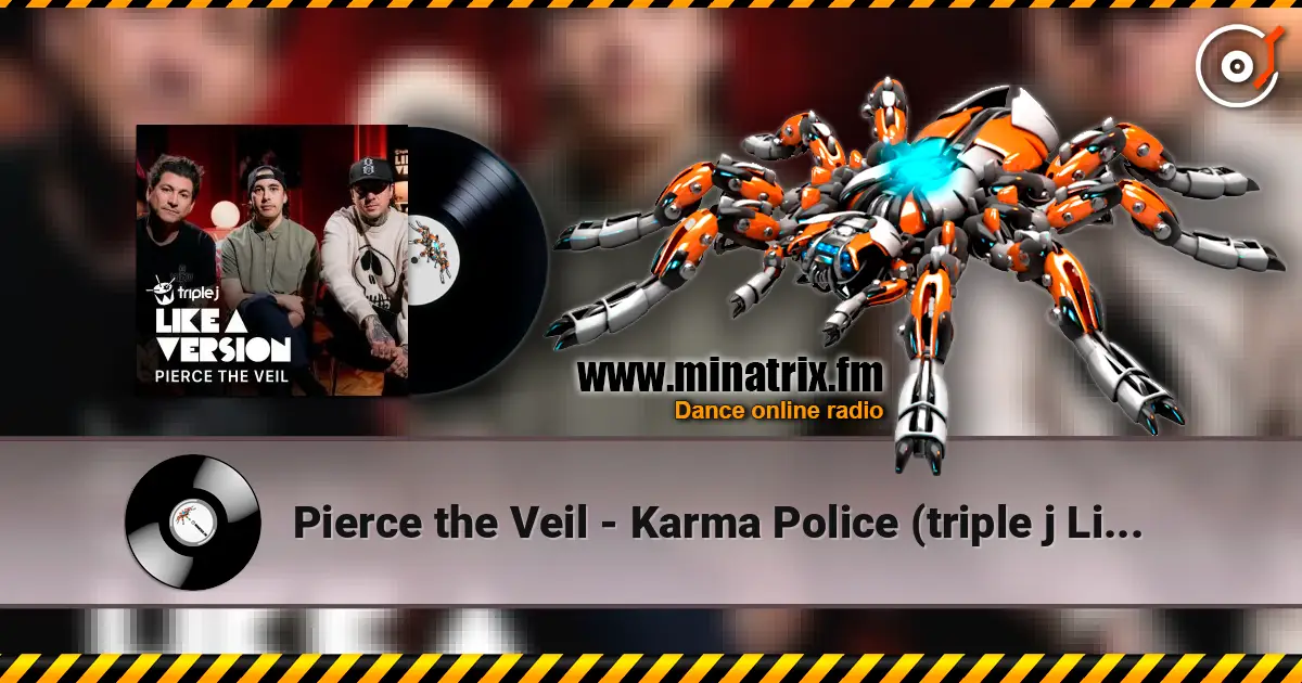 Pierce the Veil - Karma Police (triple j Like A Version) listen online in high quality | Minatrix.FM