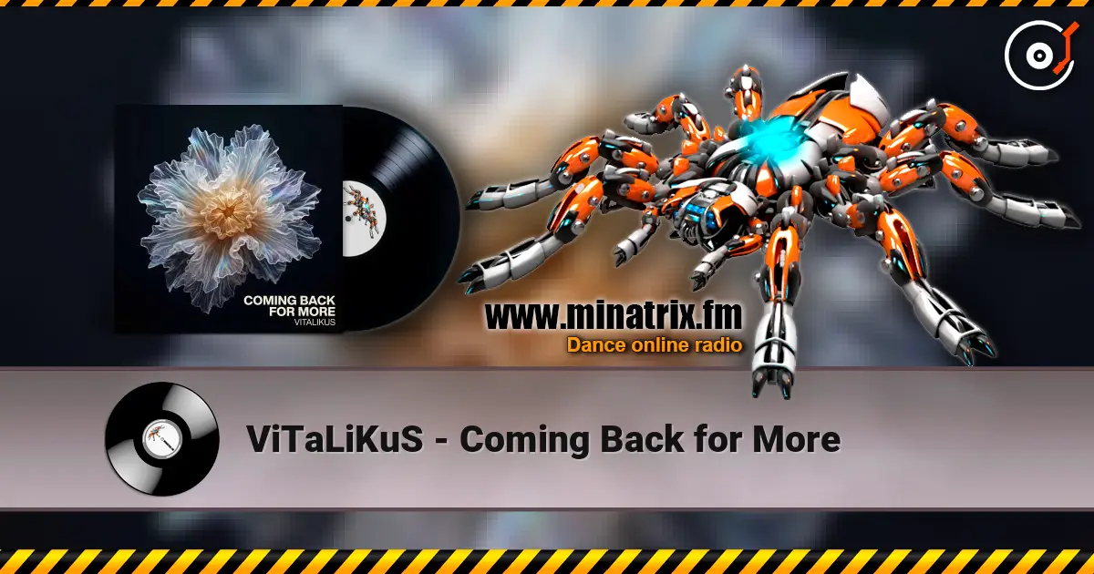 ViTaLiKuS - Coming Back for More listen online in high quality | Minatrix.FM