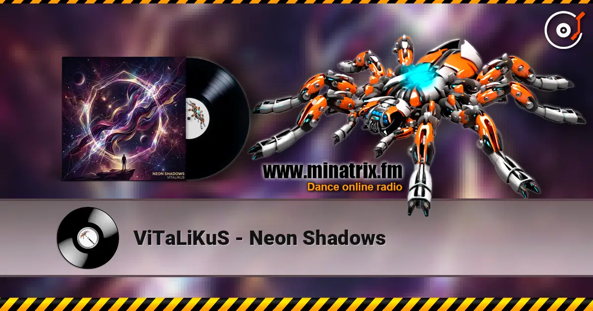 ViTaLiKuS - Neon Shadows listen online in high quality | Minatrix.FM
