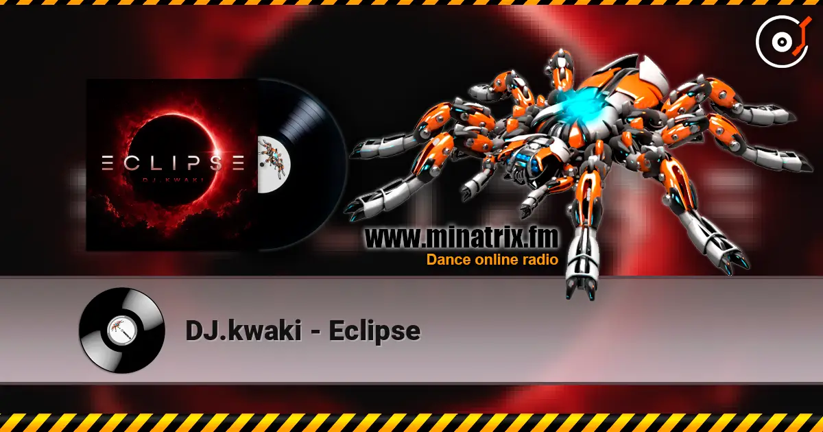 DJ.kwaki - Eclipse listen online in high quality | Minatrix.FM