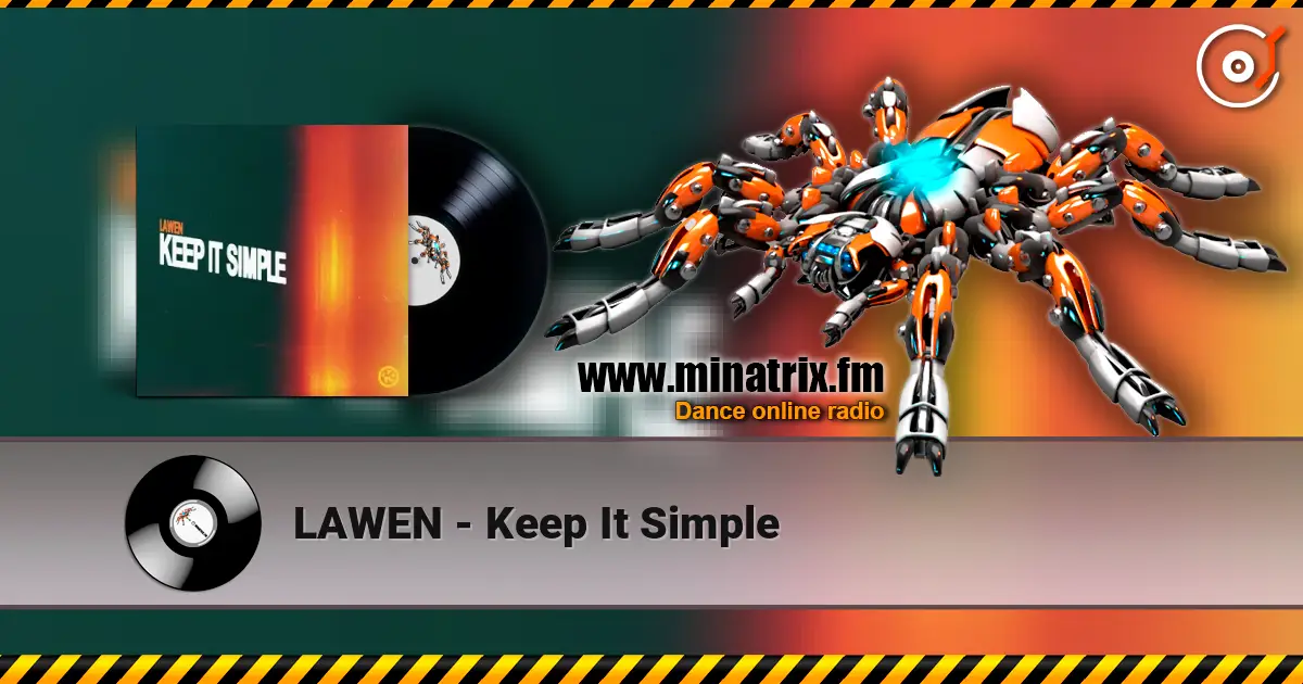 LAWEN - Keep It Simple listen online in high quality | Minatrix.FM