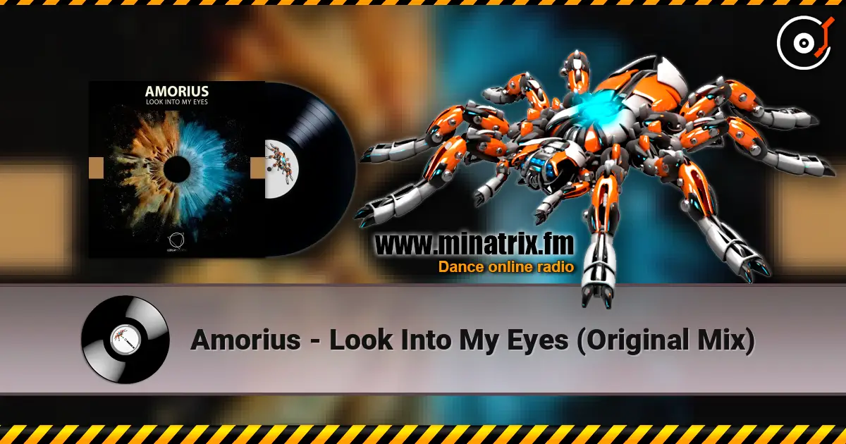Amorius - Look Into My Eyes (Original Mix) listen online in high quality | Minatrix.FM