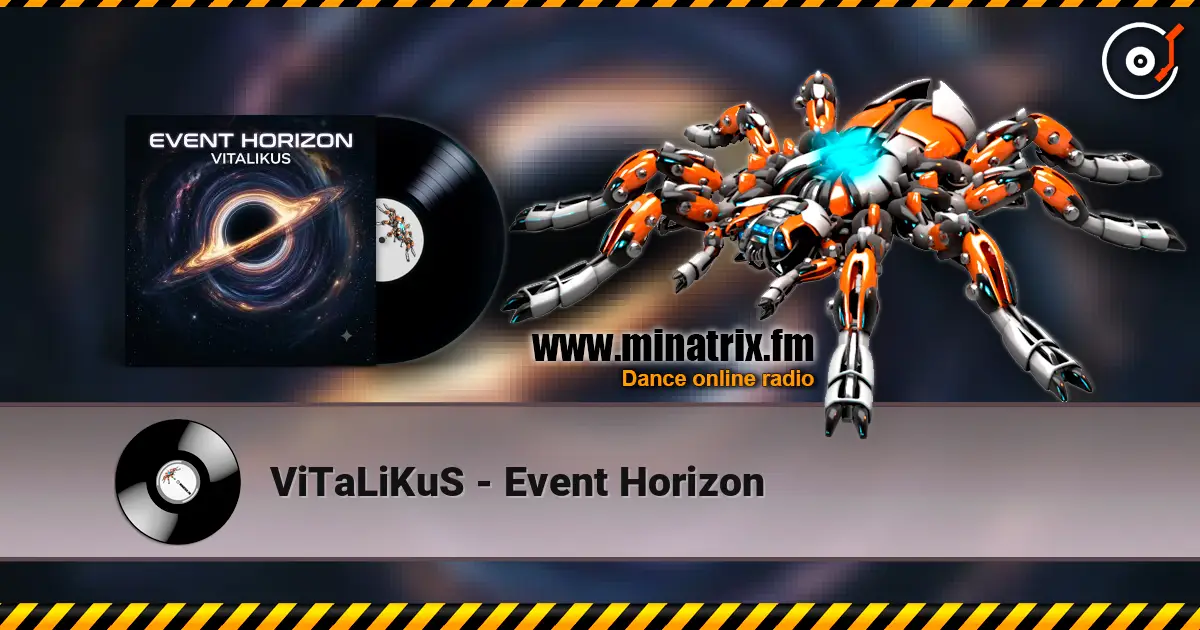 ViTaLiKuS - Event Horizon listen online in high quality | Minatrix.FM