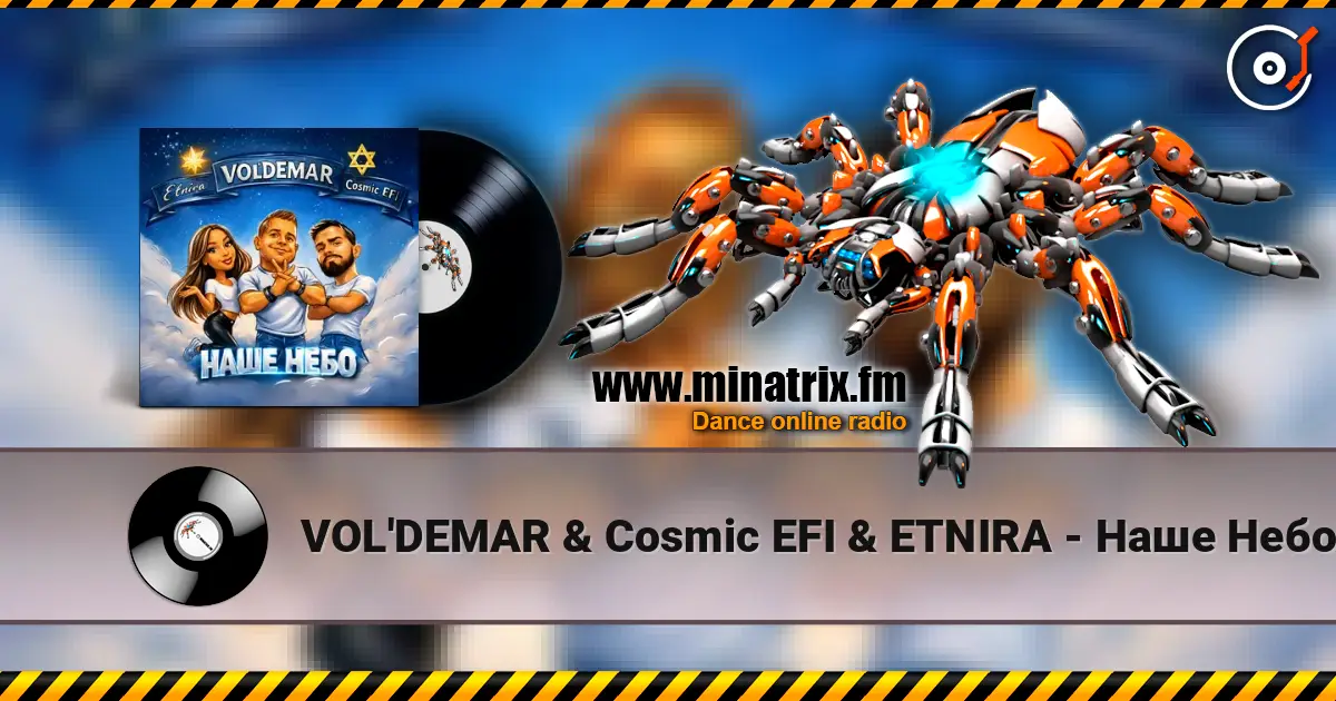 VOL'DEMAR & Cosmic EFI & ETNIRA - Наше Небо (Original Mix) listen online in high quality | Minatrix.FM