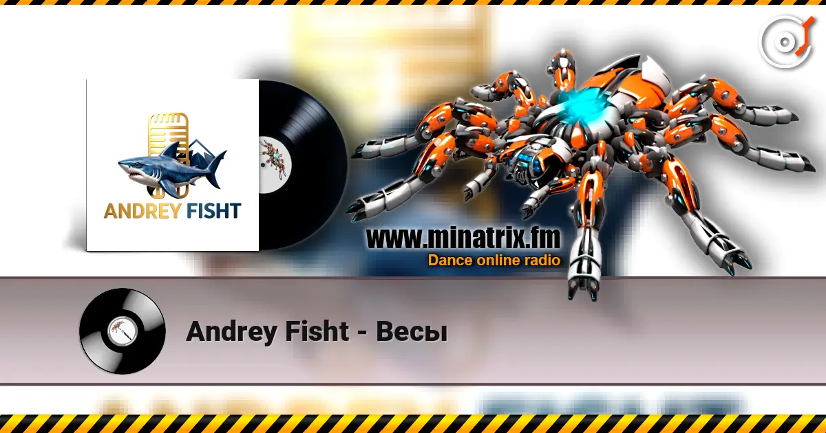 Andrey Fisht - Весы listen online in high quality | Minatrix.FM