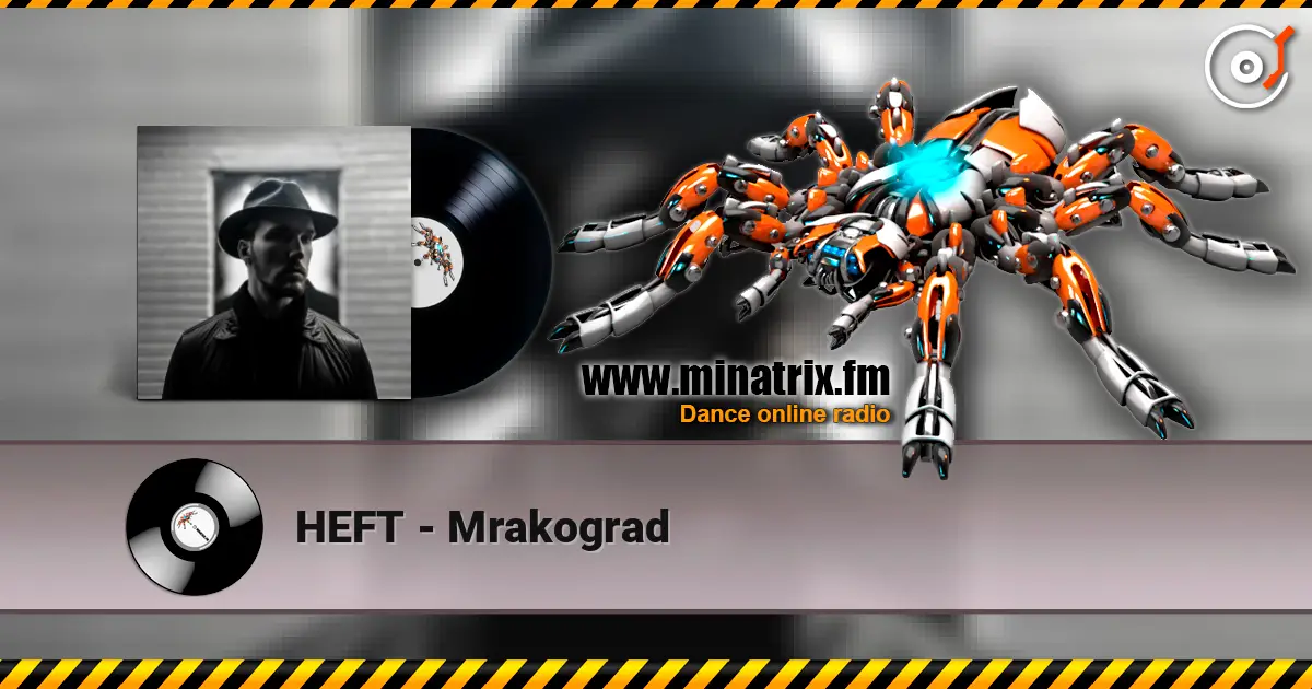 HEFT - Mrakograd listen online in high quality | Minatrix.FM