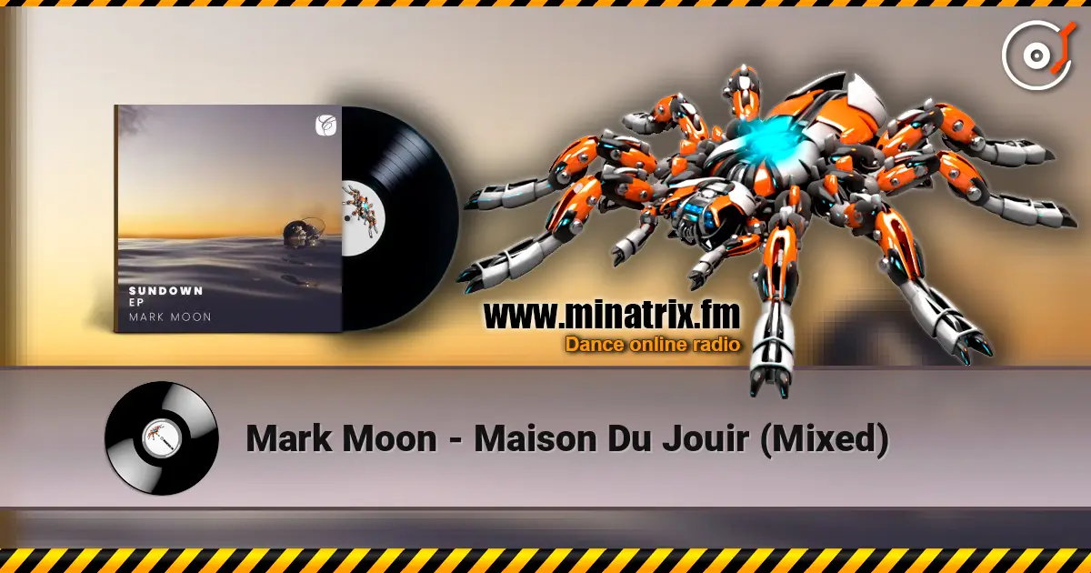 Mark Moon - Maison Du Jouir (Mixed) listen online in high quality | Minatrix.FM