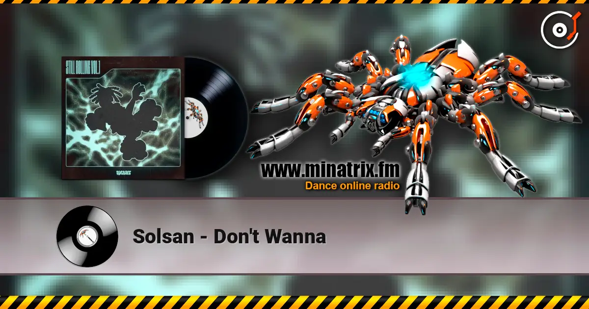 Solsan - Don't Wanna listen online in high quality | Minatrix.FM