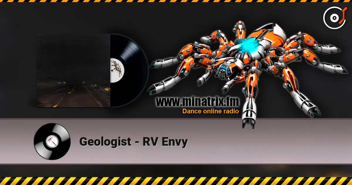 Geologist - RV Envy listen online in high quality | Minatrix.FM