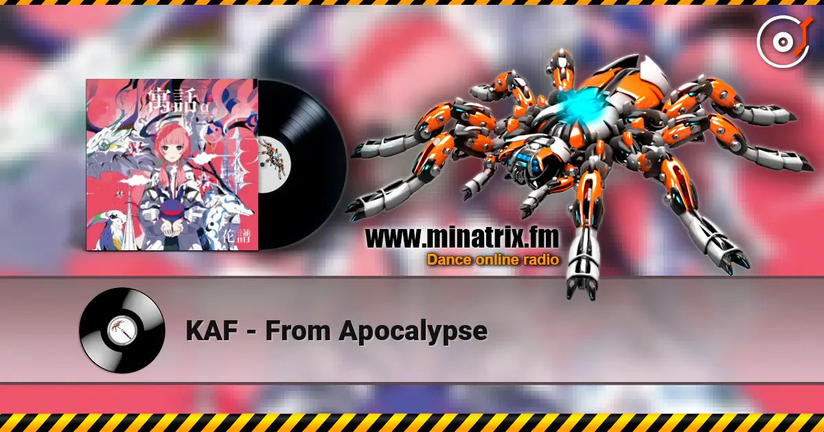 KAF - From Apocalypse listen online in high quality | Minatrix.FM