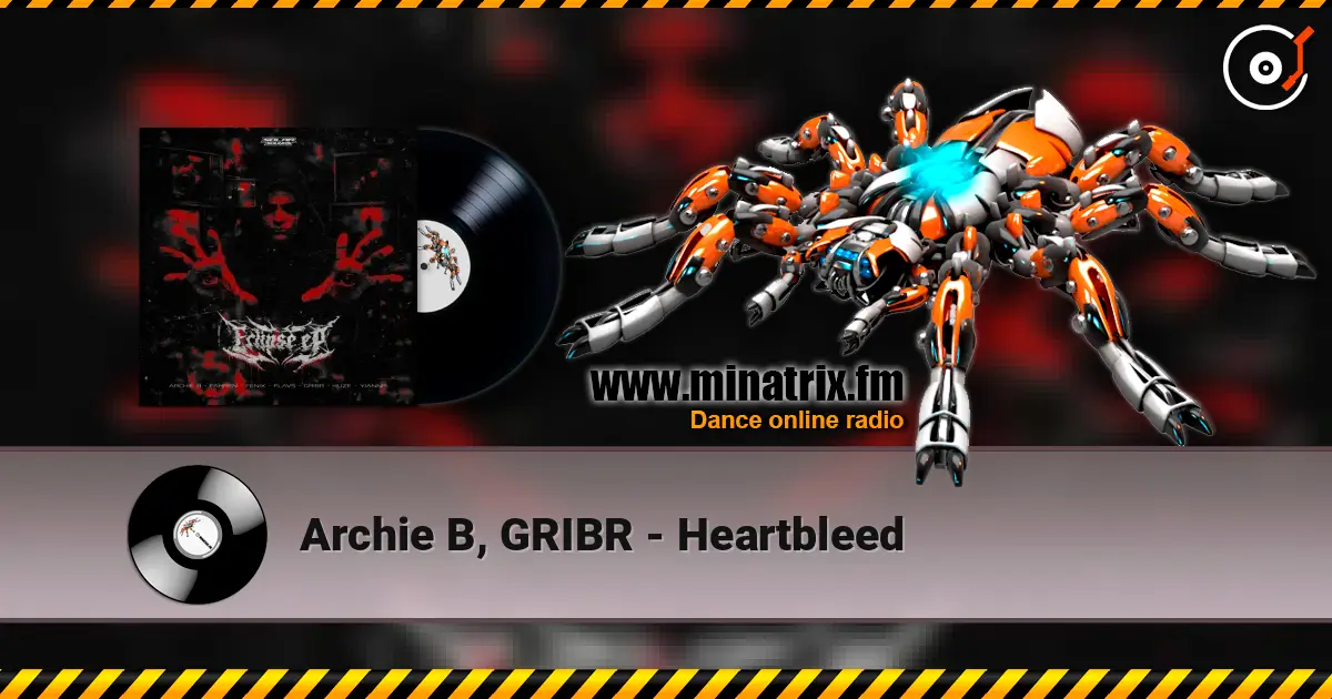 Archie B, GRIBR - Heartbleed listen online in high quality | Minatrix.FM