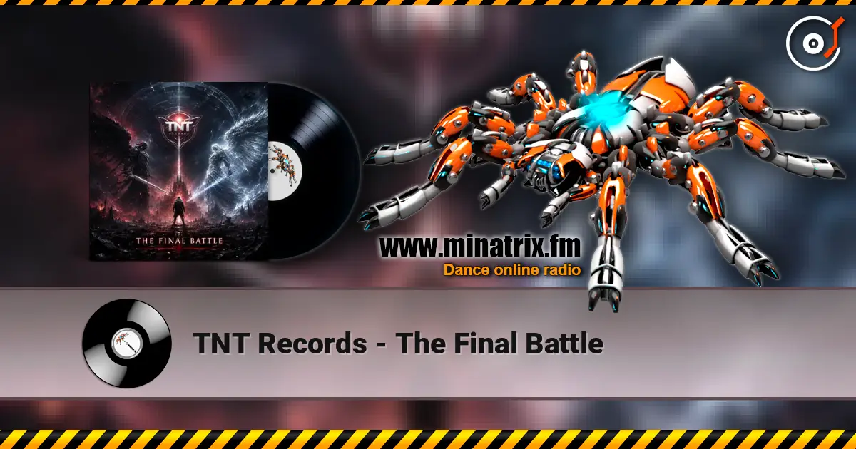 TNT Records - The Final Battle listen online in high quality | Minatrix.FM