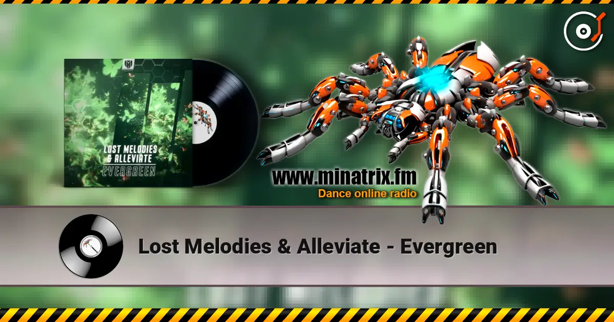 Lost Melodies & Alleviate - Evergreen listen online in high quality | Minatrix.FM
