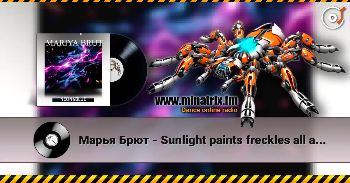Марья Брют - Sunlight paints freckles all around listen online in high quality | Minatrix.FM