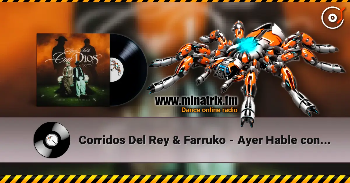 Corridos Del Rey & Farruko - Ayer Hable con Dios (Remix) listen online in high quality | Minatrix.FM