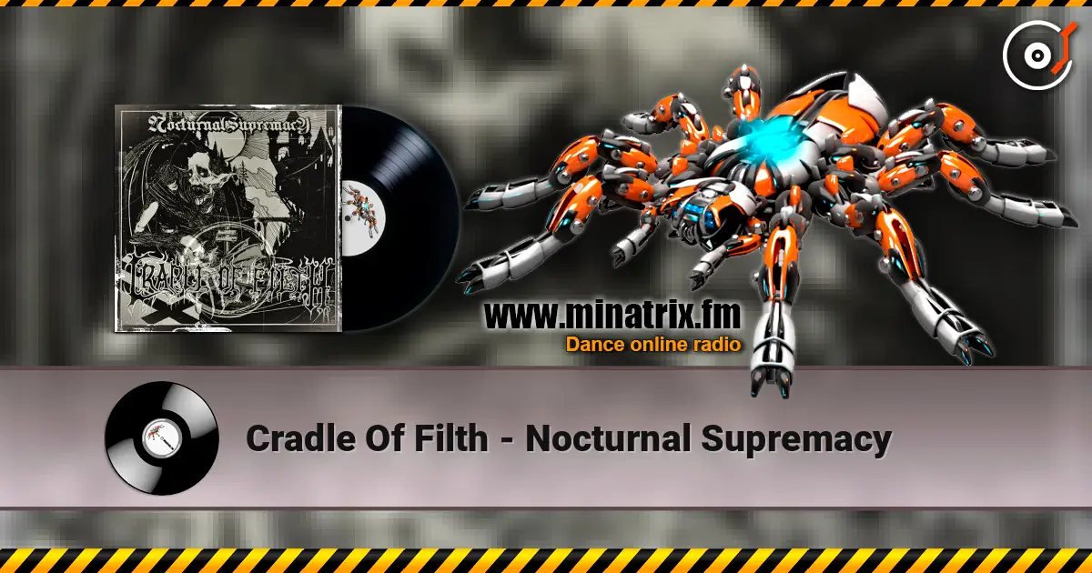 Cradle Of Filth - Nocturnal Supremacy listen online in high quality | Minatrix.FM