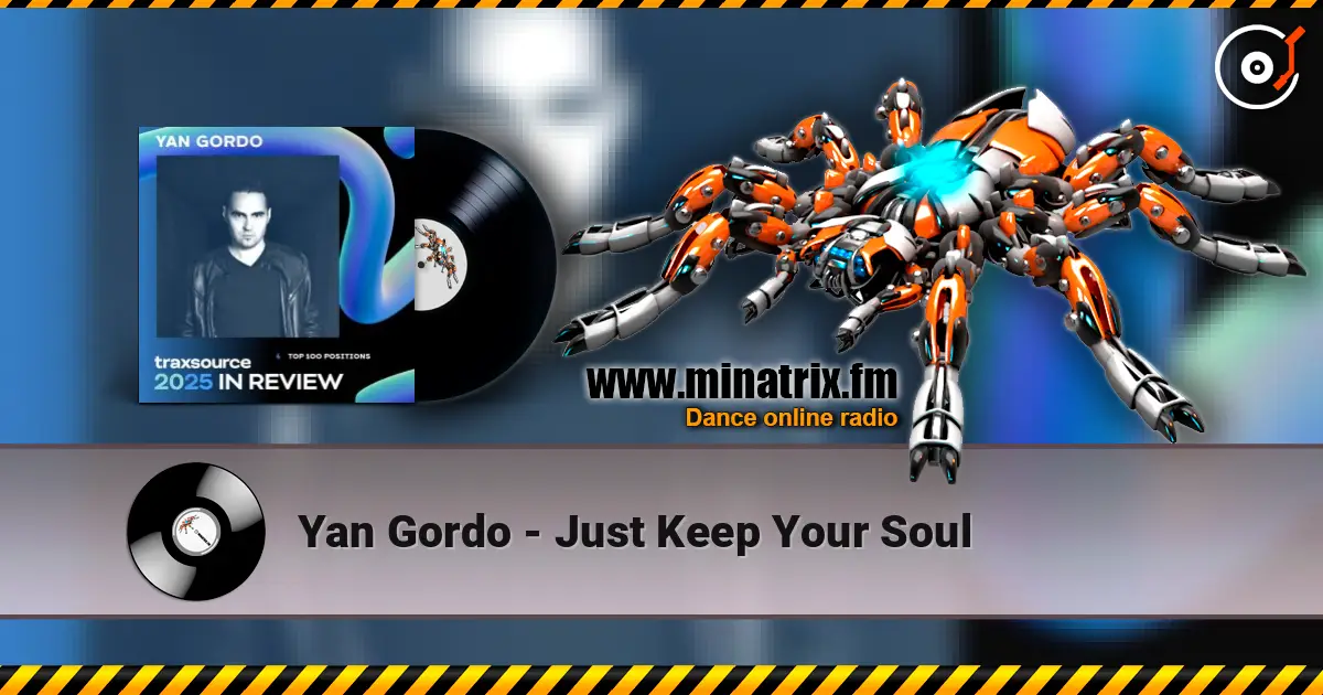 Yan Gordo - Just Keep Your Soul listen online in high quality | Minatrix.FM