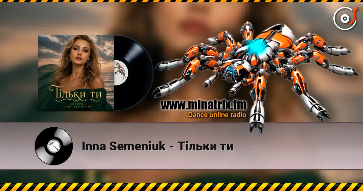 Inna Semeniuk - Тільки ти listen online in high quality | Minatrix.FM