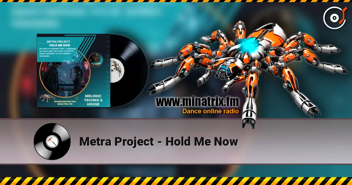Metra Project - Hold Me Now listen online in high quality | Minatrix.FM